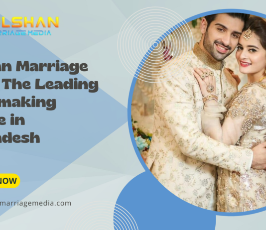 Gulshan Marriage Media: The Leading Matchmaking Service in Bangladesh (2025) The Leading Matchmaking Service in Bangladesh