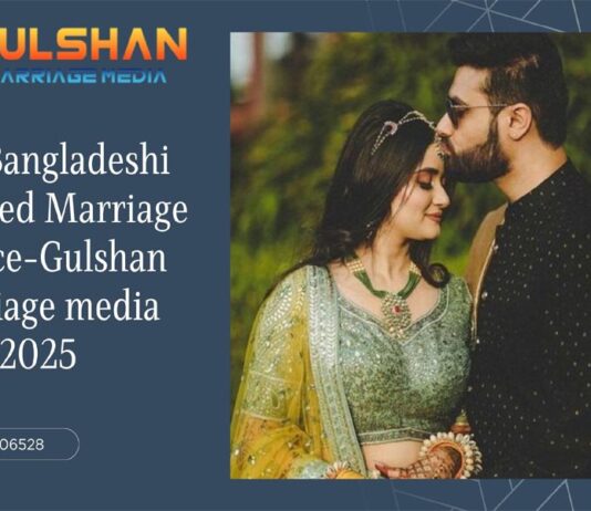 Best Bangladeshi Arranged Marriage Service-Gulshan marriage media 2025 Arranged Marriage Service