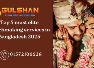 Top 5 most elite matchmaking services in Bangladesh 2025 elite matchmaking services