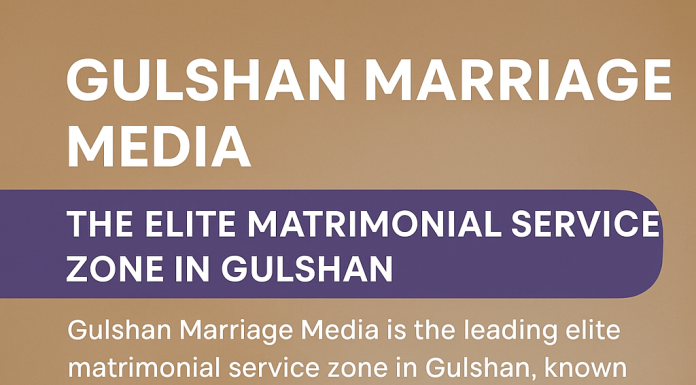 The Elite Matrimonial Service Zone in Gulshan
