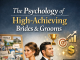 The Psychology of High-Achieving Brides & Grooms The Psychology of High-Achieving Brides & Grooms