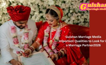 Gulshan Marriage Media Important Qualities to Look for in a Marriage Partner2026